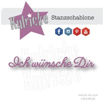 Kulricke "Ich wünsche Dir" Stanze - Craft Die